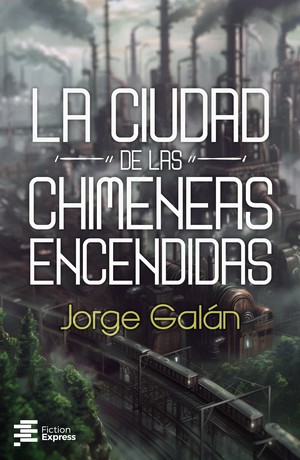 La Ciudad de las Chimeneas Encendidas