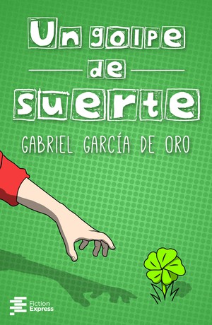 Un golpe de suerte